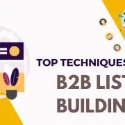 Top Techniques for B2B List Building